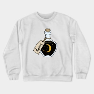 Dream in a bottle Crewneck Sweatshirt